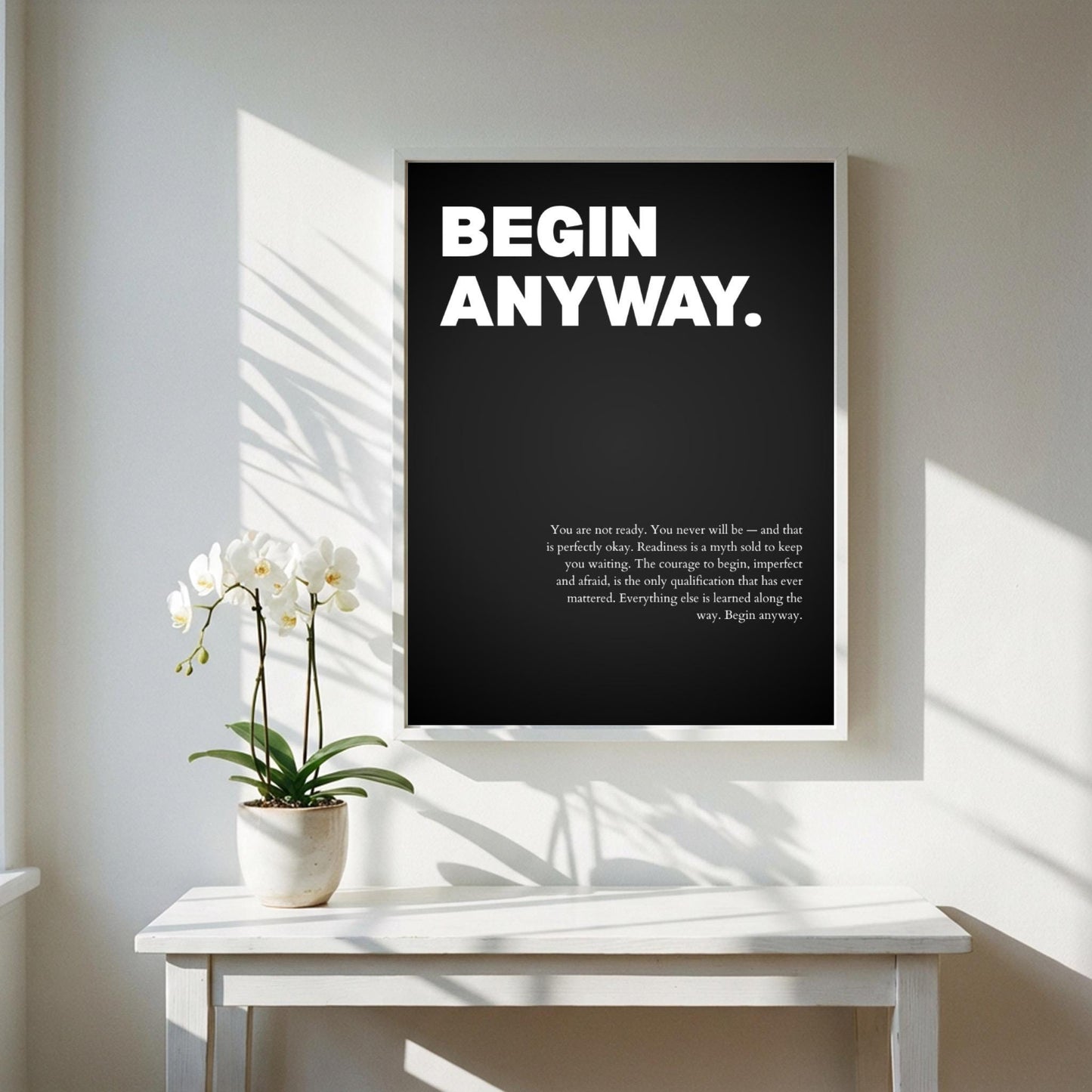 Begin Anyway Inspirational Minimalist Poster | Action & Momentum Wall Art | Motivational Office Print | Modern Home Decor