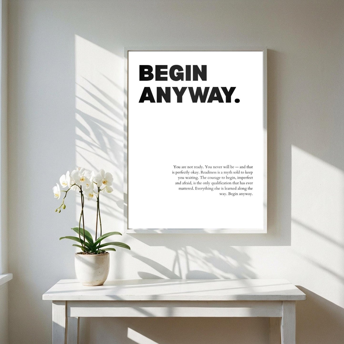 Begin Anyway Inspirational Minimalist Poster | Action & Momentum Wall Art | Motivational Office Print | Modern Home Decor White