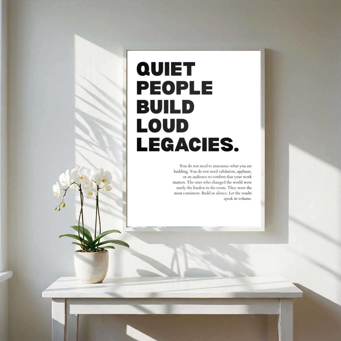 Quiet People Build Loud Legacies Poster | Powerful Motivational Wall Art | Success Quote | Modern Office Decor