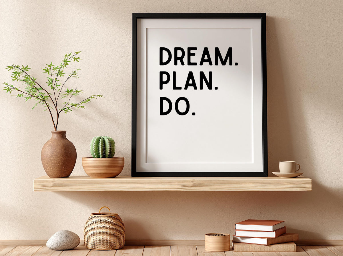 Dream Plan Do Poster | Powerful White Wall Art | Motivational Quote Print | Action Mindset Decor | Bold Typography Design