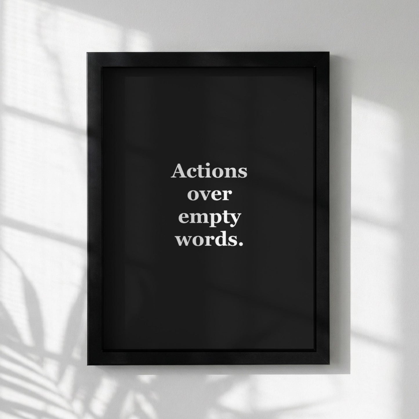 Actions Over Empty Words Motivational Poster | Discipline & Integrity Wall Art | Inspirational Minimalist Quote Print | Mind Reset Series