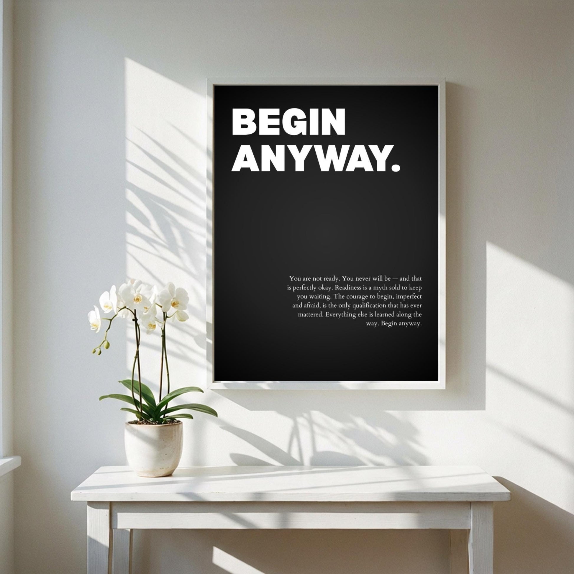 Begin Anyway Inspirational Minimalist Poster | Action & Momentum Wall Art | Motivational Office Print | Modern Home Decor