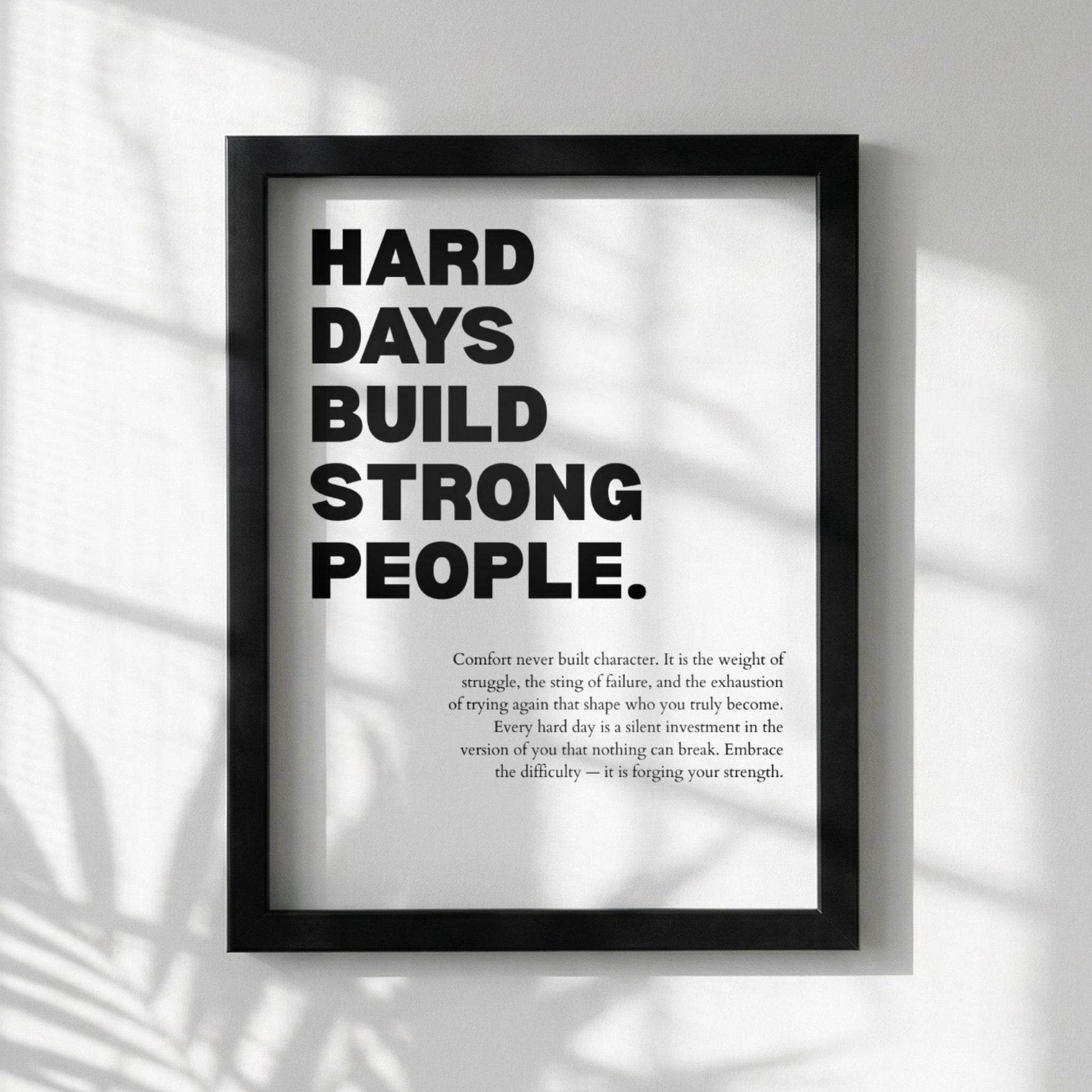 Hard Days Build Strong People Inspirational Minimalist Poster | Resilience & Strength Wall Art | Motivational Office Print | Modern White