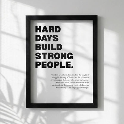 Hard Days Build Strong People Inspirational Minimalist Poster | Resilience & Strength Wall Art | Motivational Office Print | Modern White
