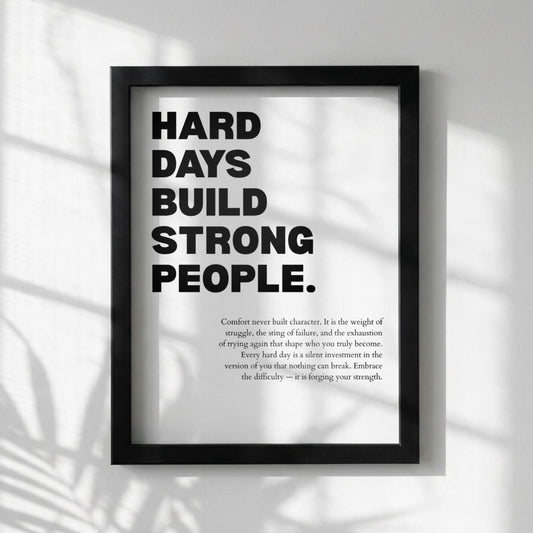 Hard Days Build Strong People Inspirational Minimalist Poster | Resilience & Strength Wall Art | Motivational Office Print | Modern White