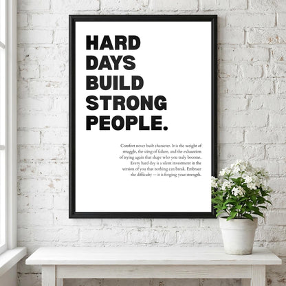 Hard Days Build Strong People Inspirational Minimalist Poster | Resilience & Strength Wall Art | Motivational Office Print | Modern White