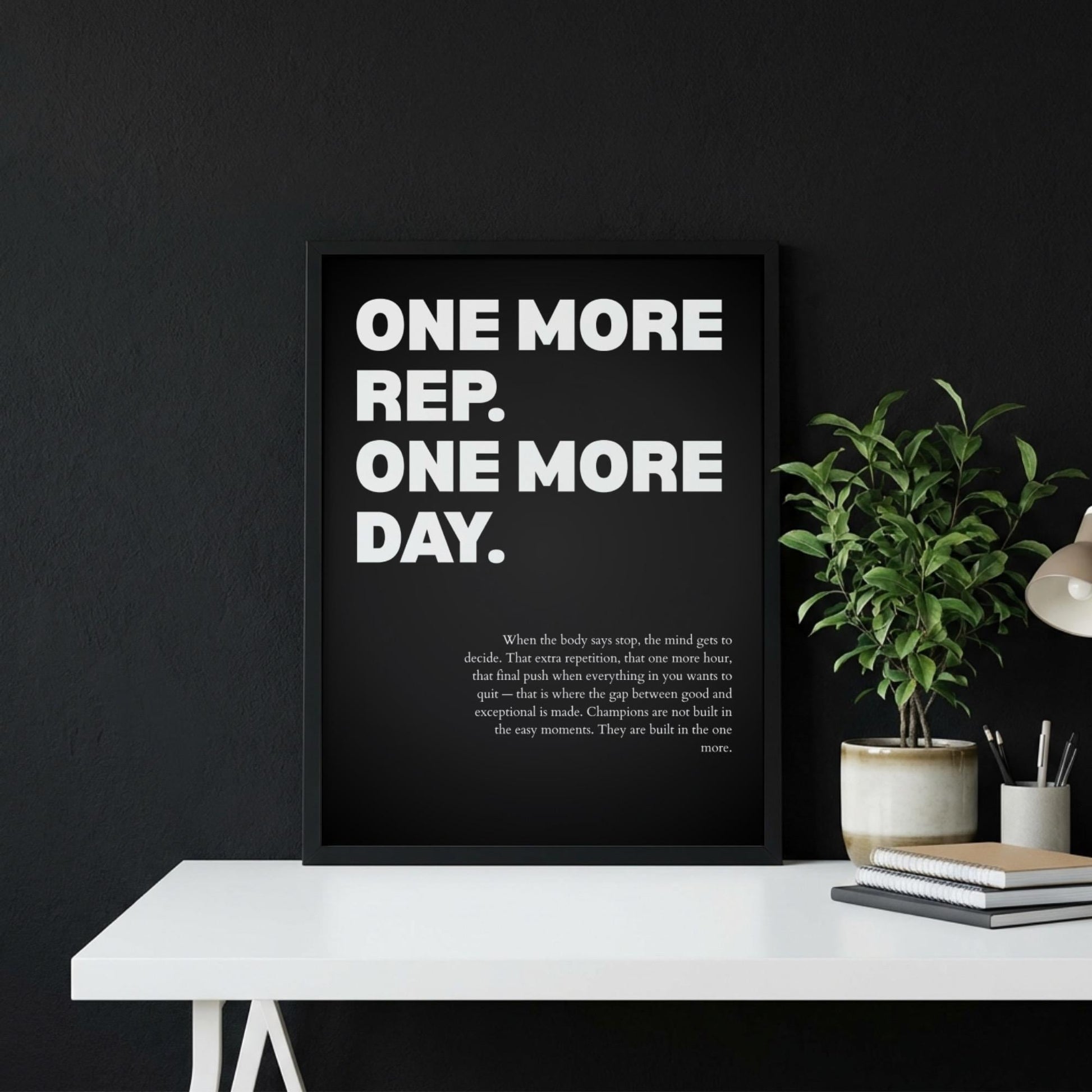 One More Rep One More Day Inspirational Poster | Persistence & Grit Wall Art | Motivational Office Print | Modern Home Decor