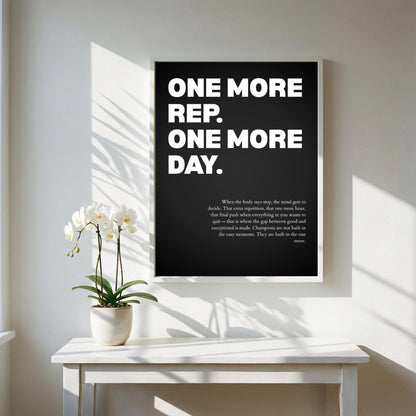 One More Rep One More Day Inspirational Poster | Persistence & Grit Wall Art | Motivational Office Print | Modern Home Decor