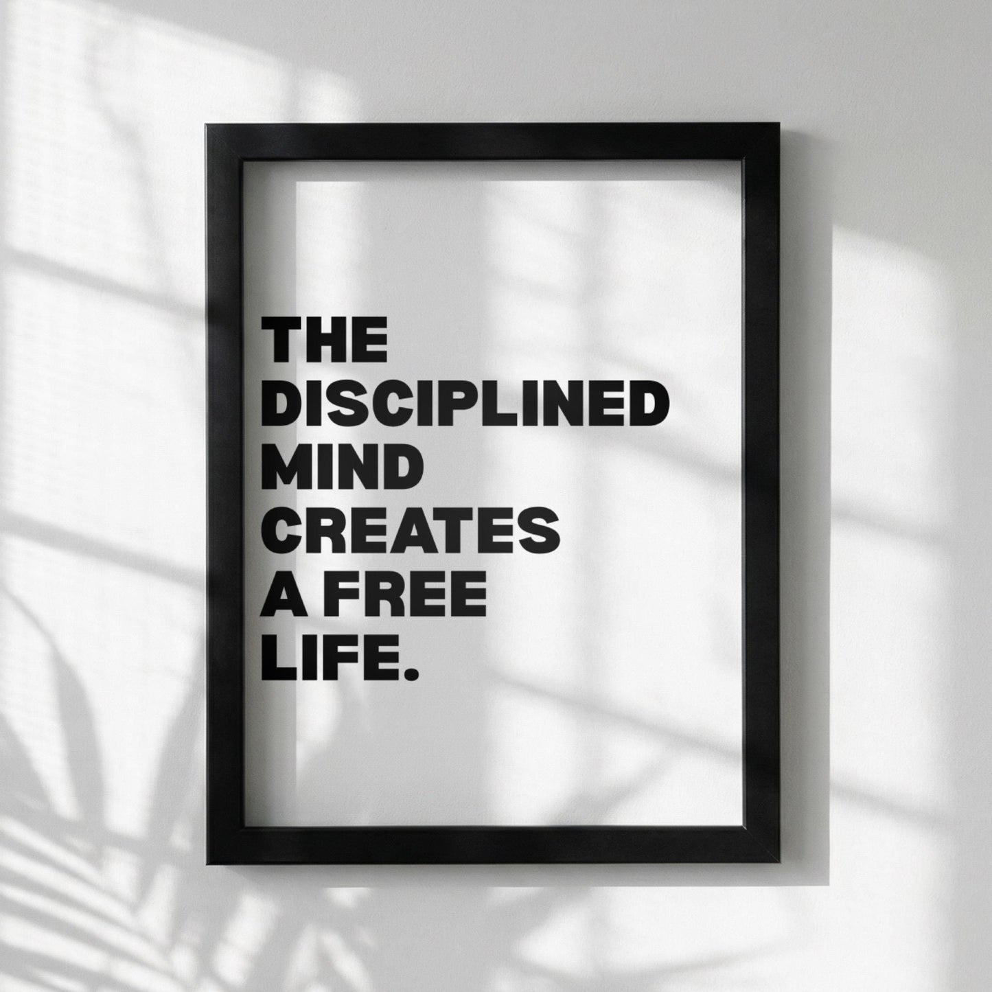 he Disciplined Mind Creates A Free Life Inspirational Minimalist Poster | Mental Fortitude Wall Art | Motivational Office Print | Modern White Home Decor