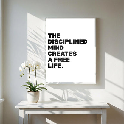 he Disciplined Mind Creates A Free Life Inspirational Minimalist Poster | Mental Fortitude Wall Art | Motivational Office Print | Modern White Home Decor