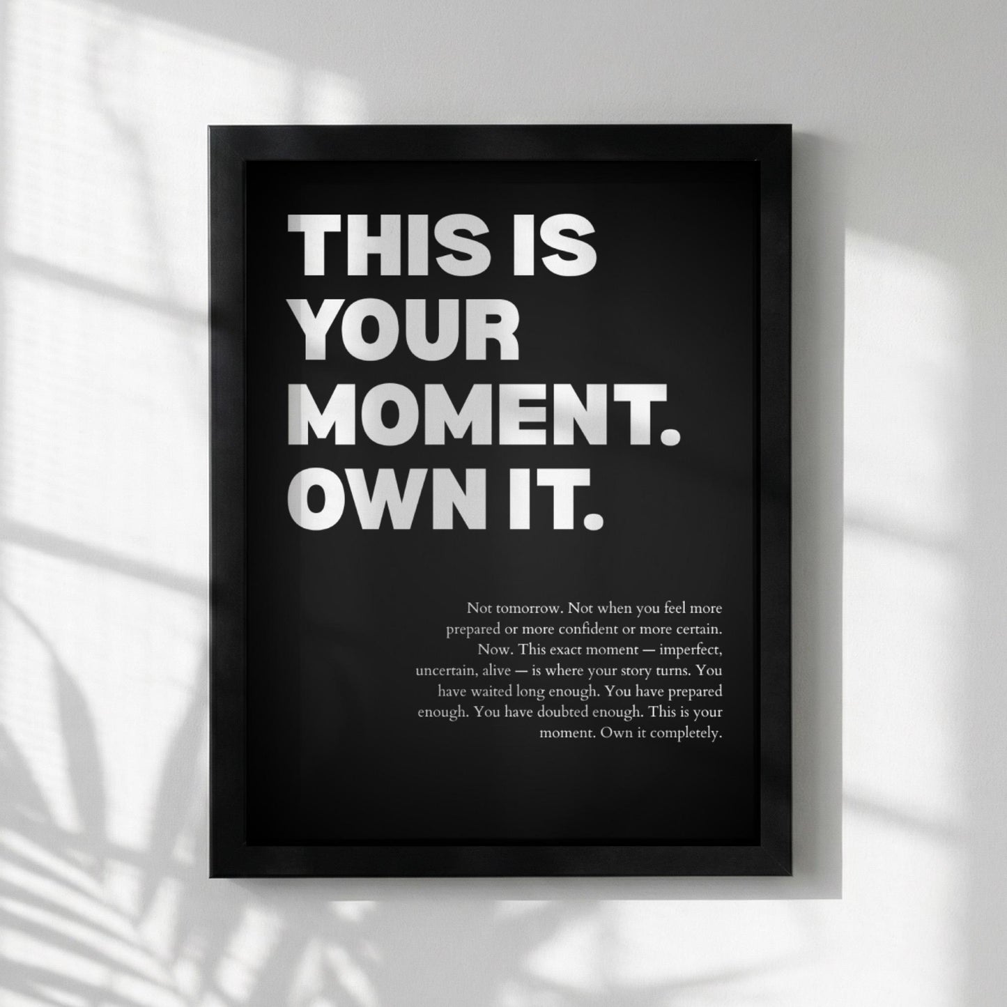 This Is Your Moment Own It Inspirational Poster | Confidence & Leadership Wall Art | Motivational Office Print | Modern Home Decor