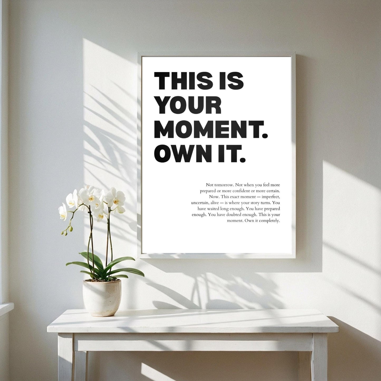 This Is Your Moment Own It Inspirational Minimalist Poster | Confidence & Leadership Wall Art | Motivational Office Print | Modern White Home Decor