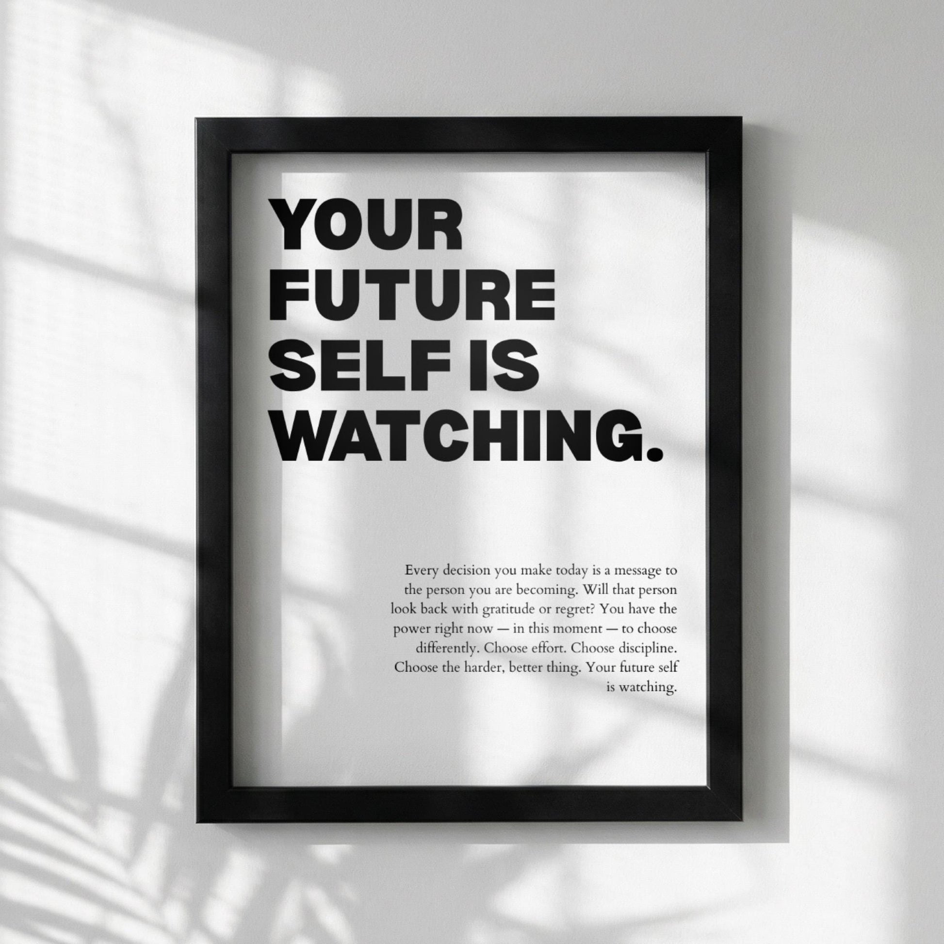 Your Future Self Is Watching Inspirational Minimalist Poster | Accountability & Vision Wall Art | Motivational Office Print | Modern White Home Decor