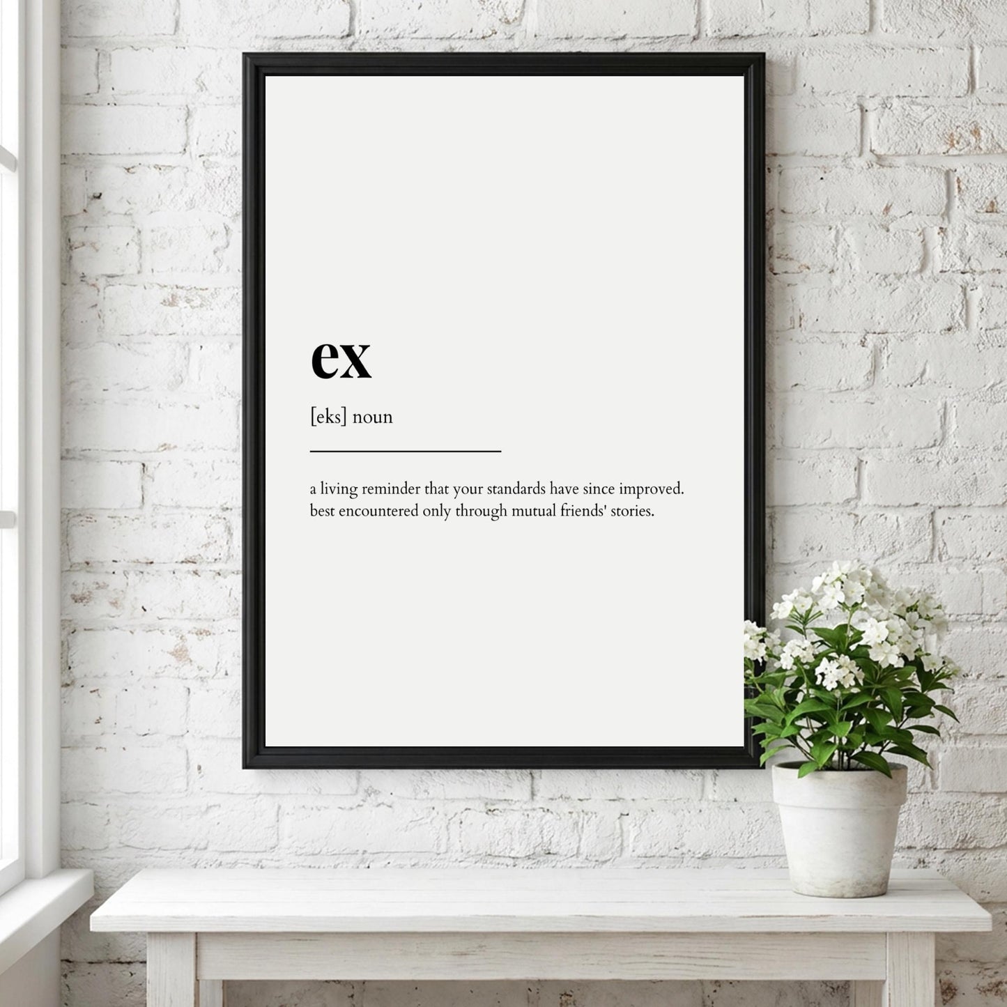 Ex Definition Poster | Funny Ex Meaning | Dictionary Style Wall Art | Motivational Quote Print | Relationship Decor