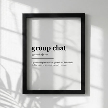 Group Chat Definition Poster | Funny Group Chat Meaning | Dictionary Style Wall Art | Motivational Quote Print | Humor Decor