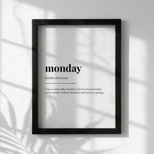Monday Definition Poster | Funny Monday Meaning | Dictionary Style Wall Art | Motivational Quote Print | Work Week Decor