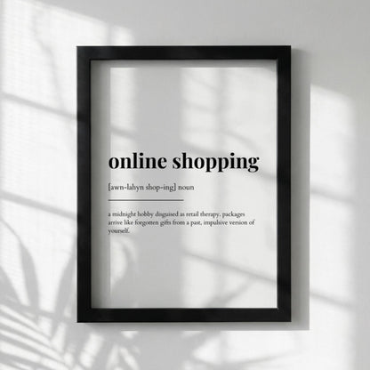 Online Shopping Definition Poster | Funny Online Shopping Meaning | Dictionary Style Wall Art | Motivational Quote Print | Humor