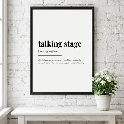 Talking Stage Definition Poster | Funny Talking Stage Meaning | Dictionary Style Wall Art | Motivational Quote Print | Humor