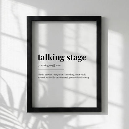 Talking Stage Definition Poster | Funny Talking Stage Meaning | Dictionary Style Wall Art | Motivational Quote Print | Humor