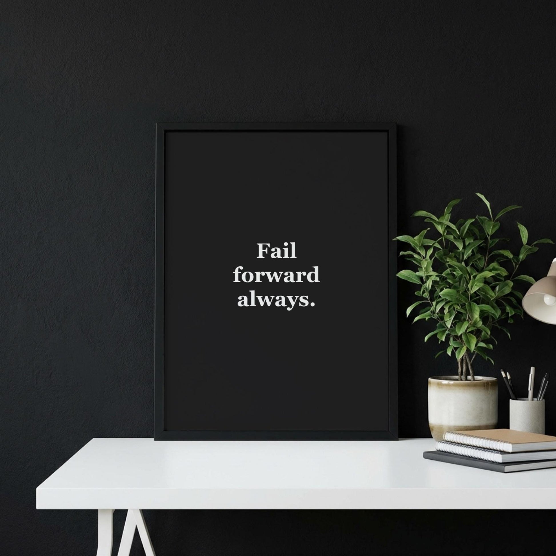 Fail Forward Always Motivational Poster | Resilience & Growth Wall Art | Inspirational Minimalist Quote Print | Mind Reset Series
