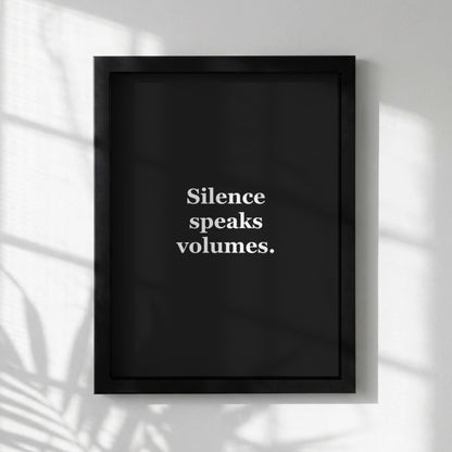 Silence Speaks Volumes Motivational Poster | Presence & Power Wall Art | Inspirational Minimalist Quote Print | Mind Reset Series
