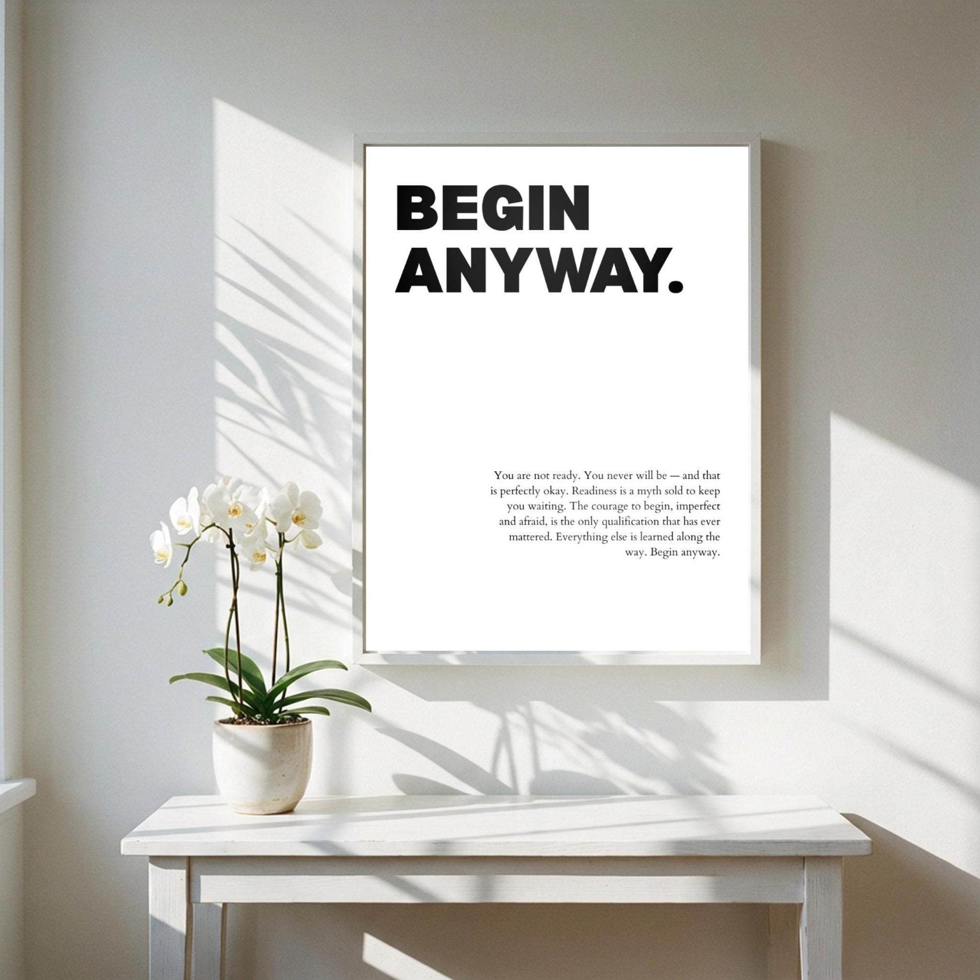Begin Anyway Inspirational Minimalist Poster | Action & Momentum Wall Art | Motivational Office Print | Modern Home Decor White