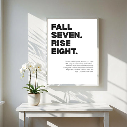 Fall Seven Rise Eight" Inspirational Resilience Poster | Minimalist Persistence Quote | Grit & Momentum Wall Art | Modern White Office Decor