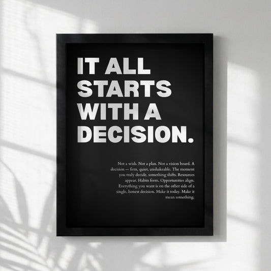 It All Starts With A Decision Inspirational Poster | Minimalist Decision Making Wall Art | Motivational Office Print | Modern Home Decor
