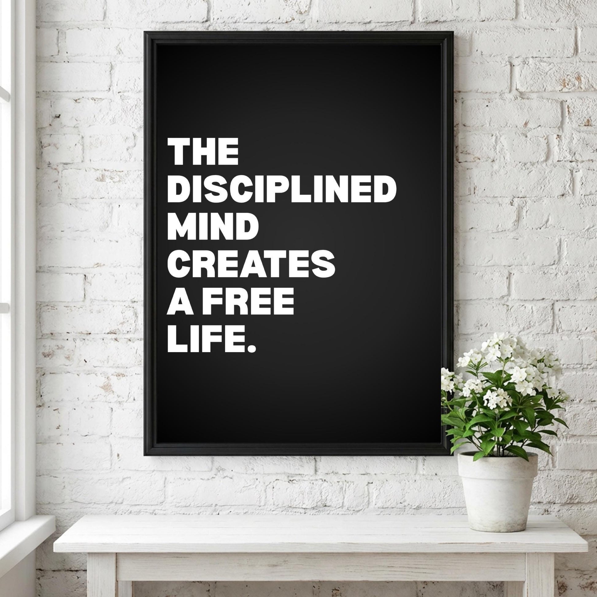The Disciplined Mind Creates A Free Life Inspirational Poster | Mental Fortitude Wall Art | Motivational Office Print | Modern Home Decor