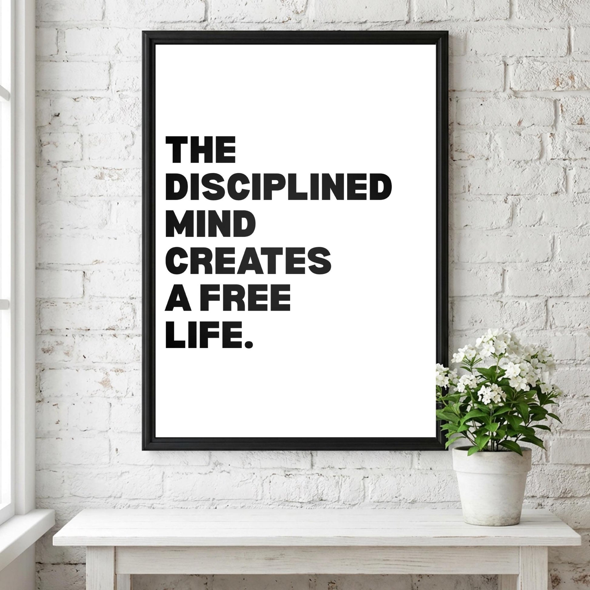 he Disciplined Mind Creates A Free Life Inspirational Minimalist Poster | Mental Fortitude Wall Art | Motivational Office Print | Modern White Home Decor
