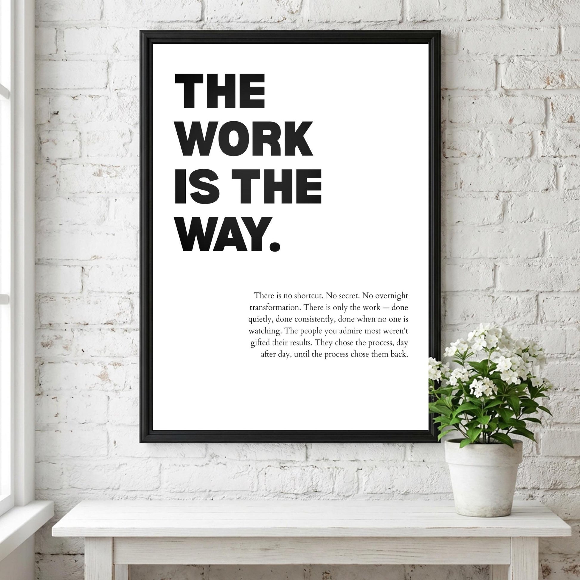 The Work Is The Way Inspirational Minimalist Poster | Process & Persistence Wall Art | Motivational Office Print | Modern White Home Decor