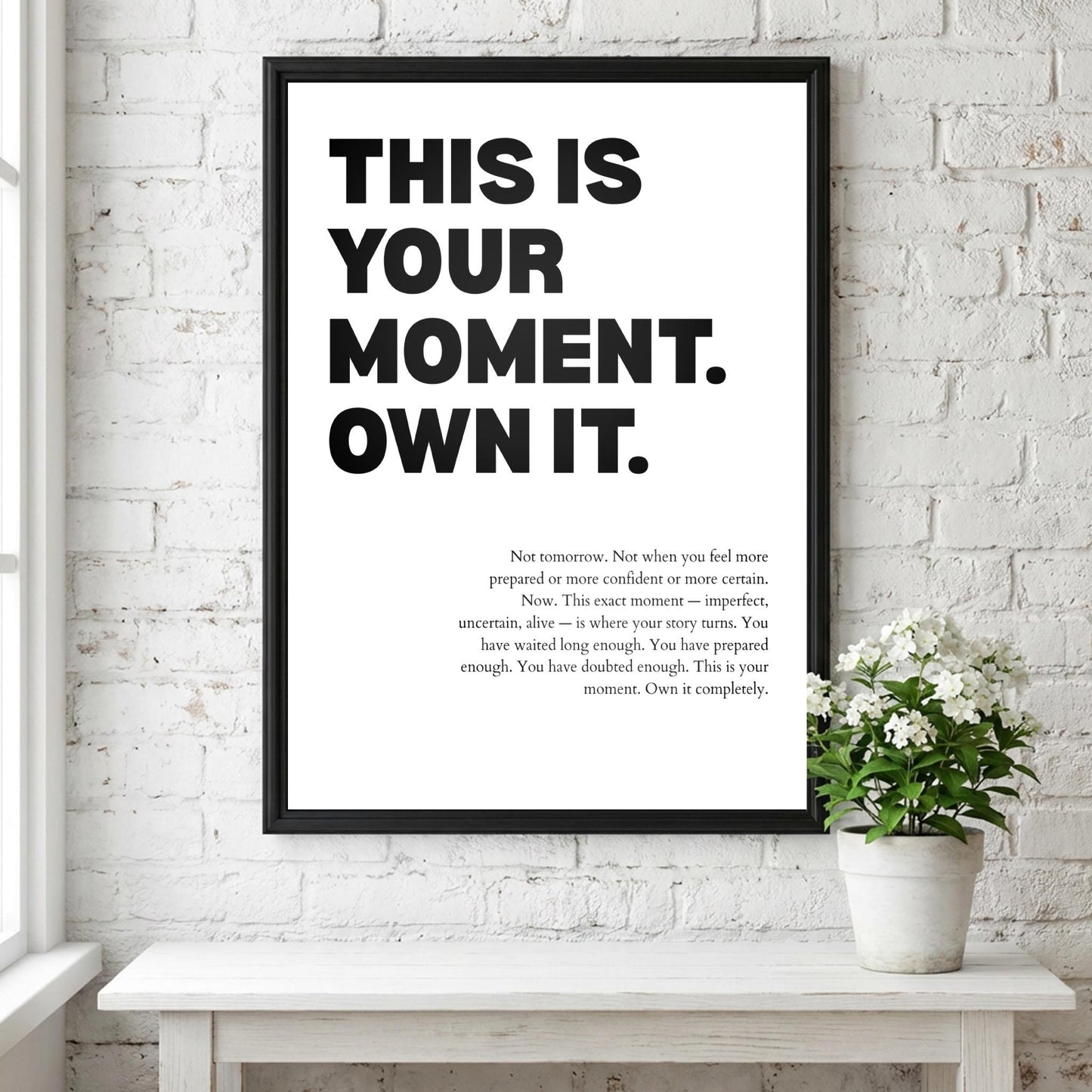 This Is Your Moment Own It Inspirational Minimalist Poster | Confidence & Leadership Wall Art | Motivational Office Print | Modern White Home Decor