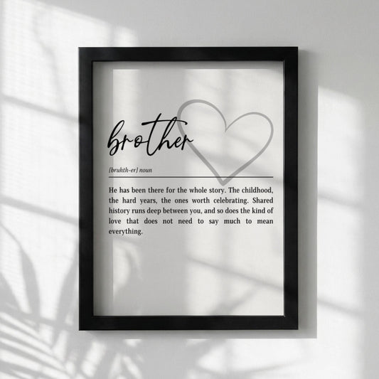 Brother Definition Print | Heart Wall Art | Meaningful Gift for Brother | Minimalist Typography
