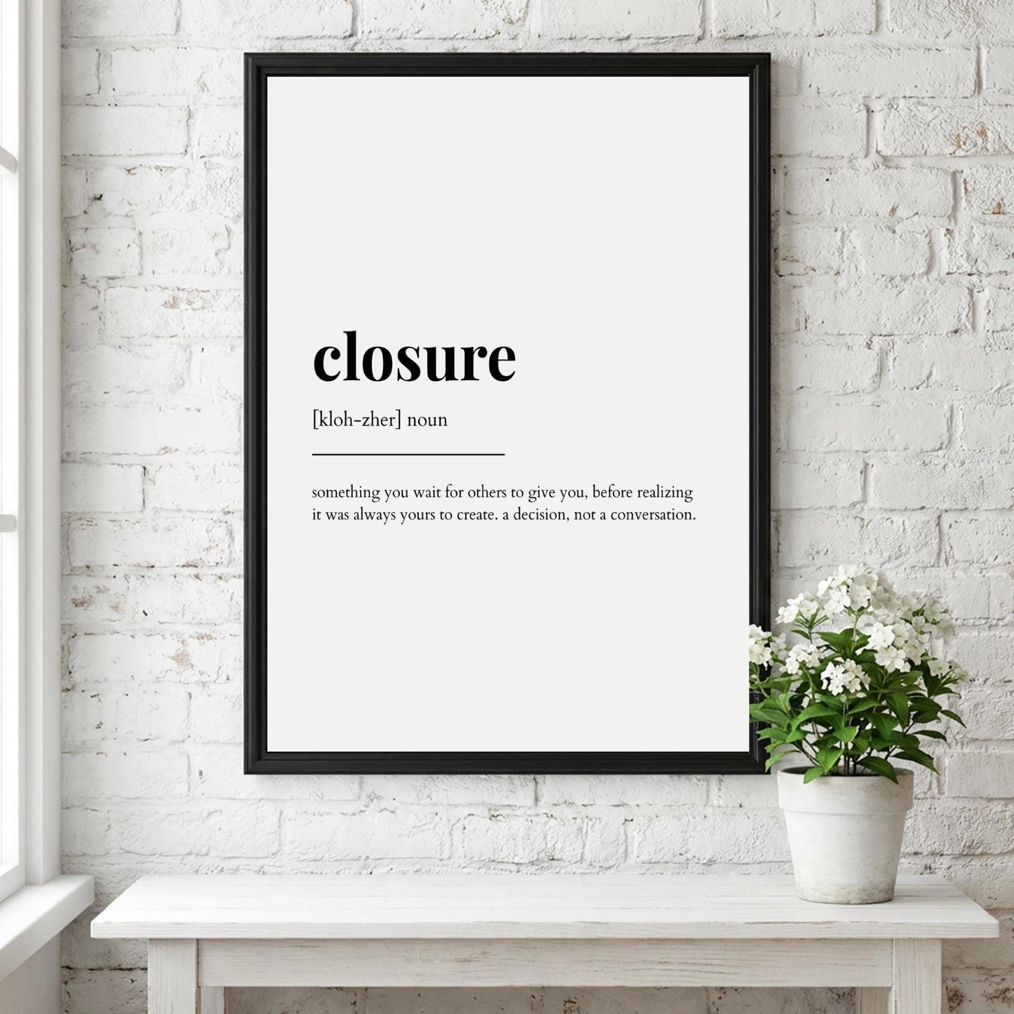 Closure Definition Poster | Funny Closure Meaning | Dictionary Style Wall Art | Motivational Quote Print | Life Lessons
