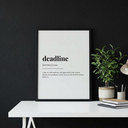 Deadline Definition Poster | Funny Deadline Meaning | Dictionary Style Wall Art | Motivational Quote Print | Office Decor