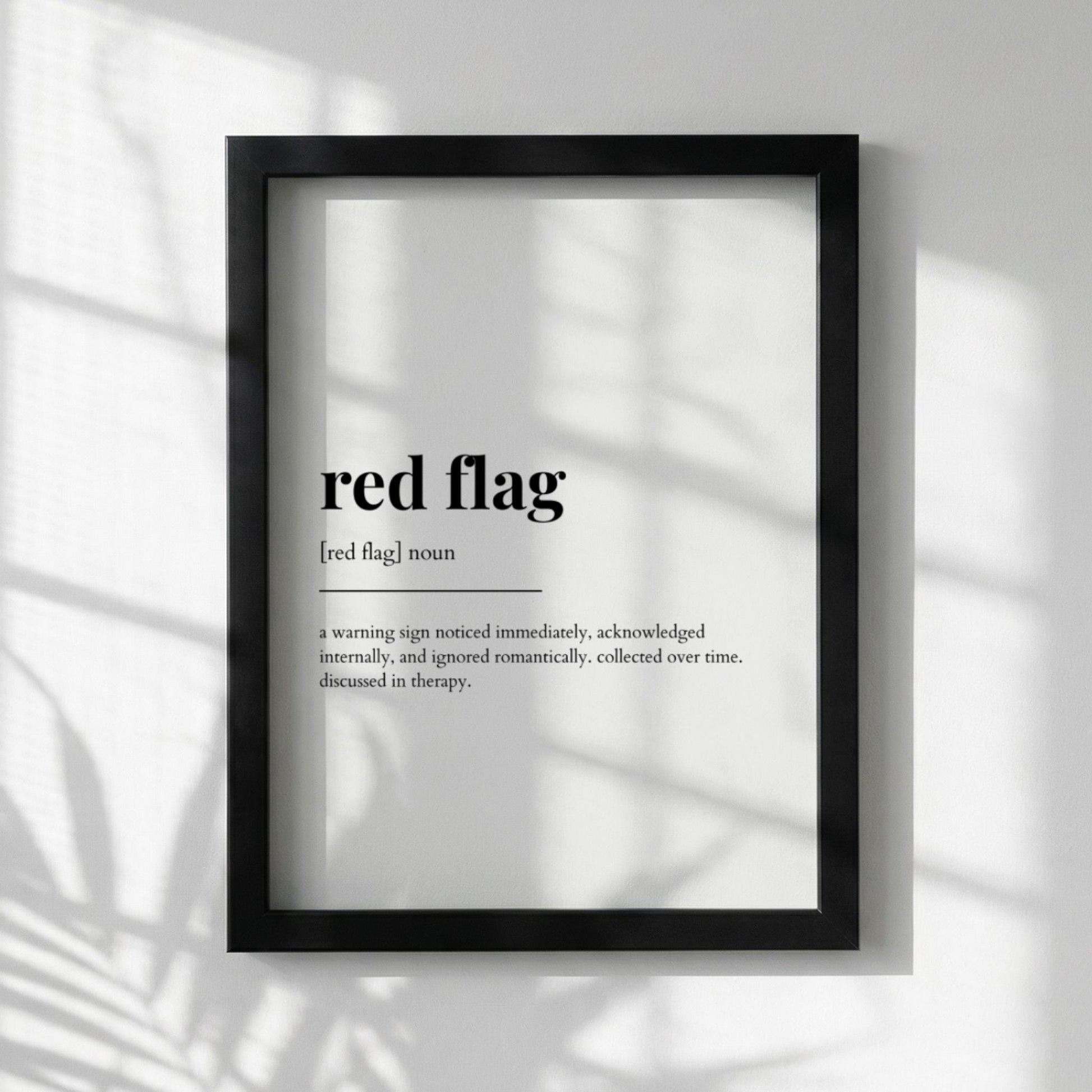 Red Flag Definition Poster | Funny Red Flag Meaning | Dictionary Style Wall Art | Motivational Quote Print | Humor Decor