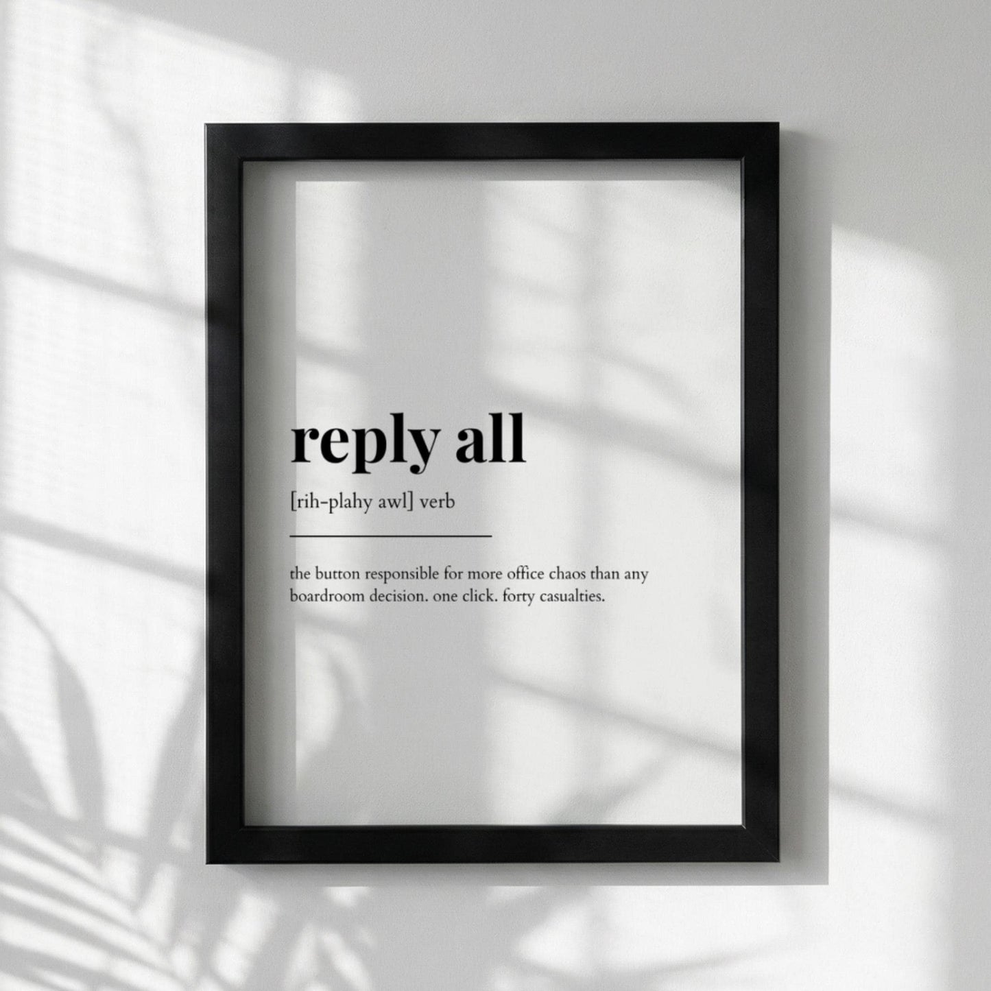 Reply All Definition Poster | Funny Reply All Meaning | Dictionary Style Wall Art | Motivational Quote Print | Office Humor