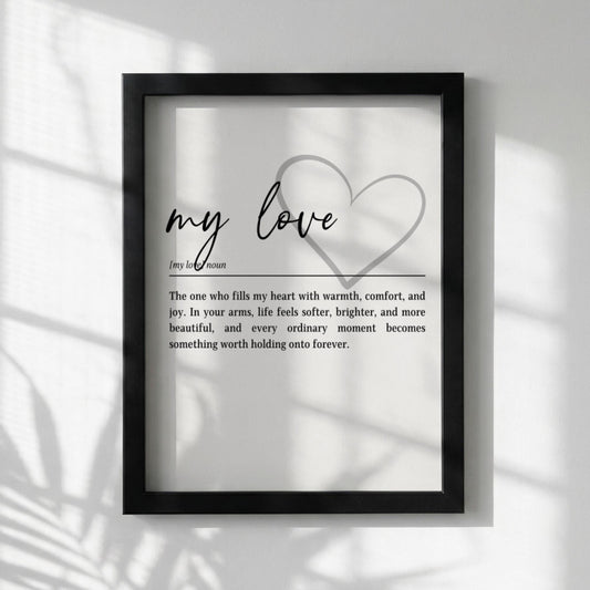 My Love Definition Print | Romantic Wall Art | Minimalist Typography | Anniversary Gift