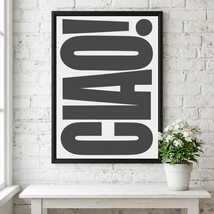 Ciao Bold Black & White Poster | Minimalist Typography Wall Art | Modern Italian Quote Decor | Aesthetic Print