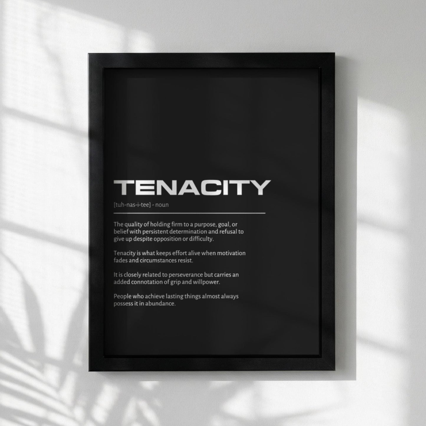 Tenacity Definition Wall Art | Bold Persistence & Determination Print | Minimalist Character Poster | Modern Home Gallery Decor | Dark