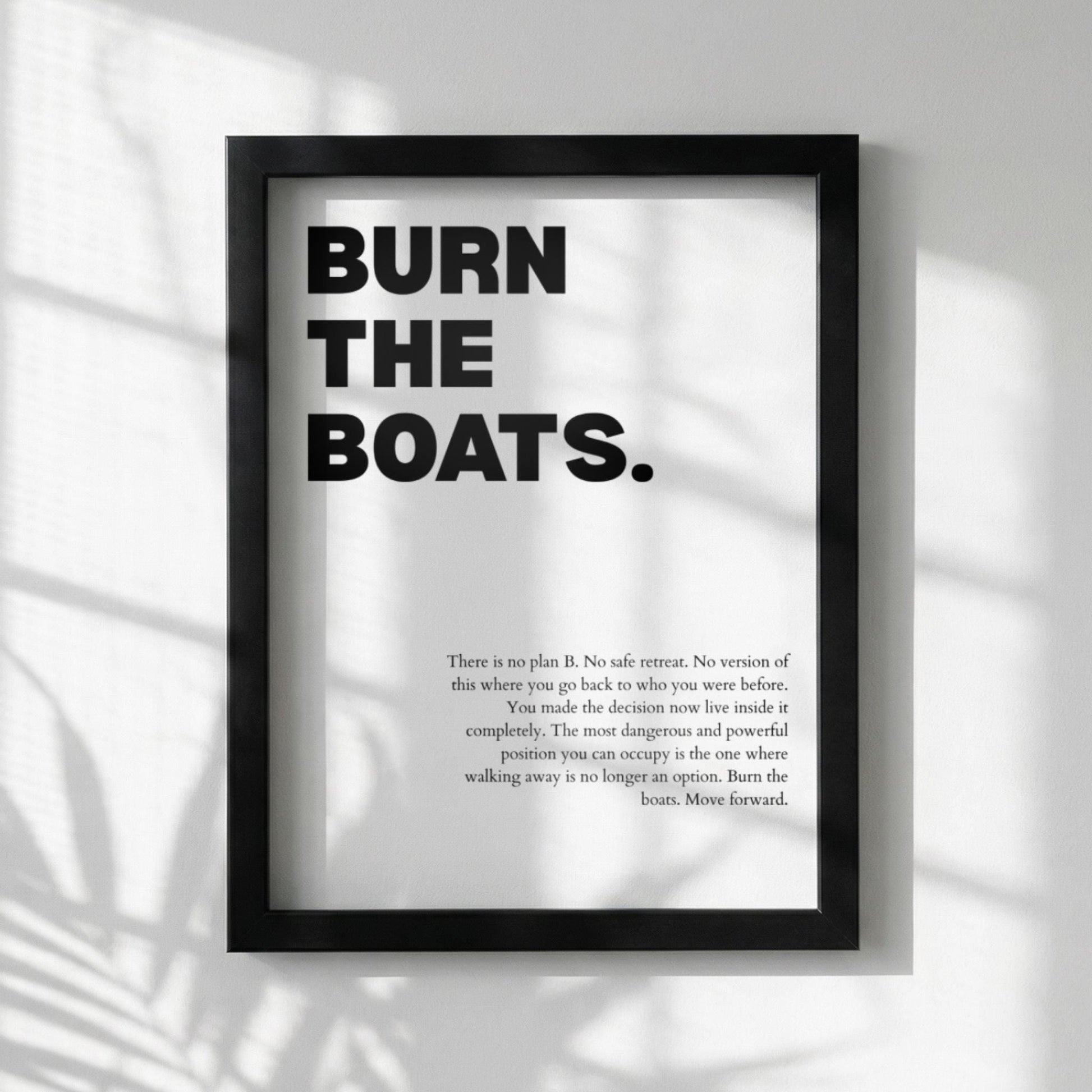 Burn the Boats Poster | Powerful Motivational Wall Art | Inspirational Success Quote Print | Modern Office Decor