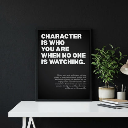 Character Is Who You Are When No One Is Watching Poster | Powerful Motivational Art | Inspirational Success Quote | Modern Office Decor