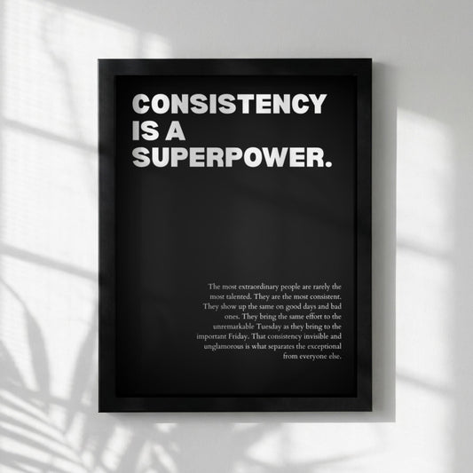 Consistency Is a Superpower Poster | Powerful Motivational Art | Inspirational Success Quote | Modern Office Wall Decor
