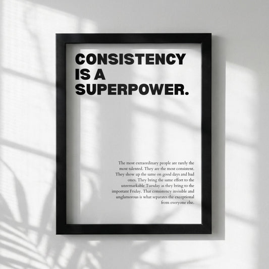Consistency Is a Superpower Poster | Powerful Motivational Art | Inspirational Success Quote | Modern Office Wall Decor