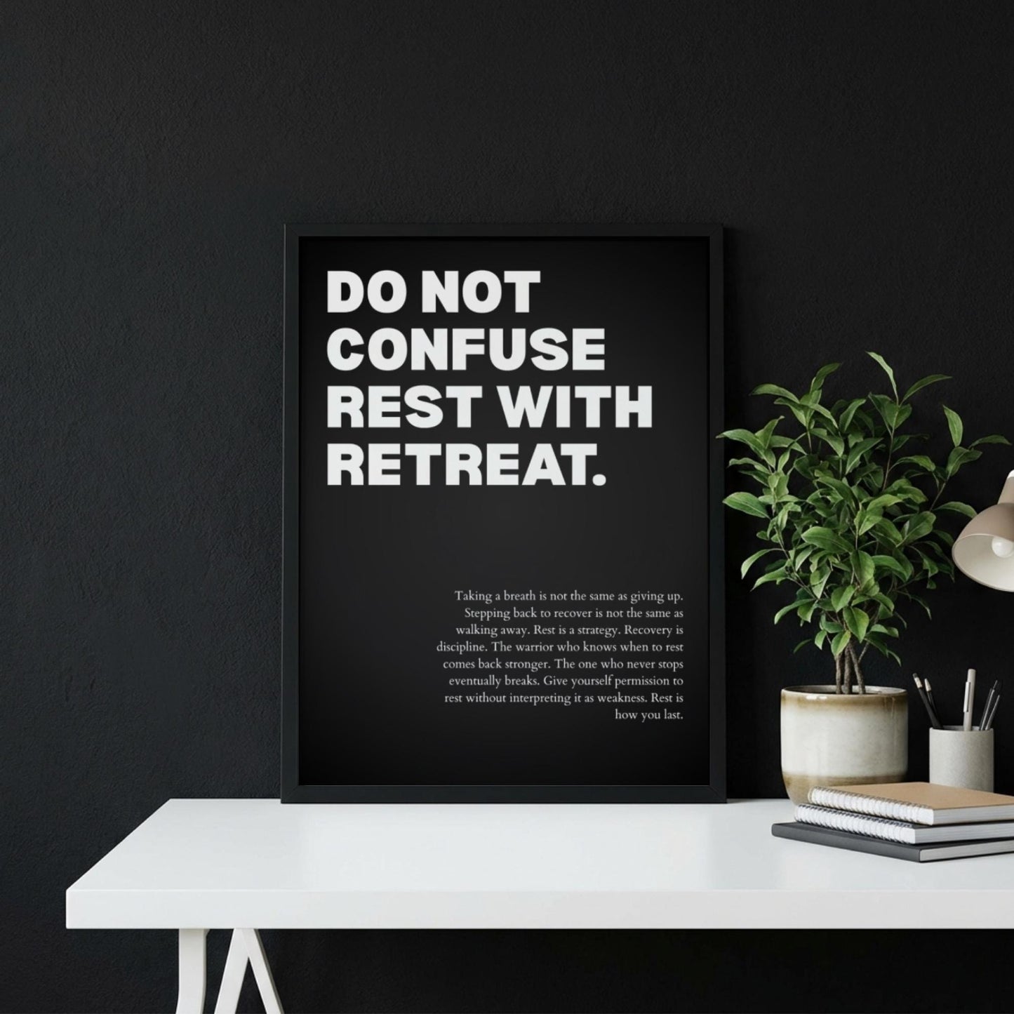 Do Not Confuse Rest With Retreat Poster | Powerful Motivational Wall Art | Inspirational Success Quote | Modern Office Decor
