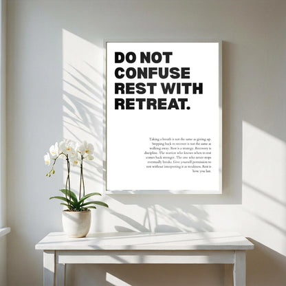 Do Not Confuse Rest With Retreat Poster | Powerful Motivational Wall Art | Inspirational Success Quote | Modern Office Decor