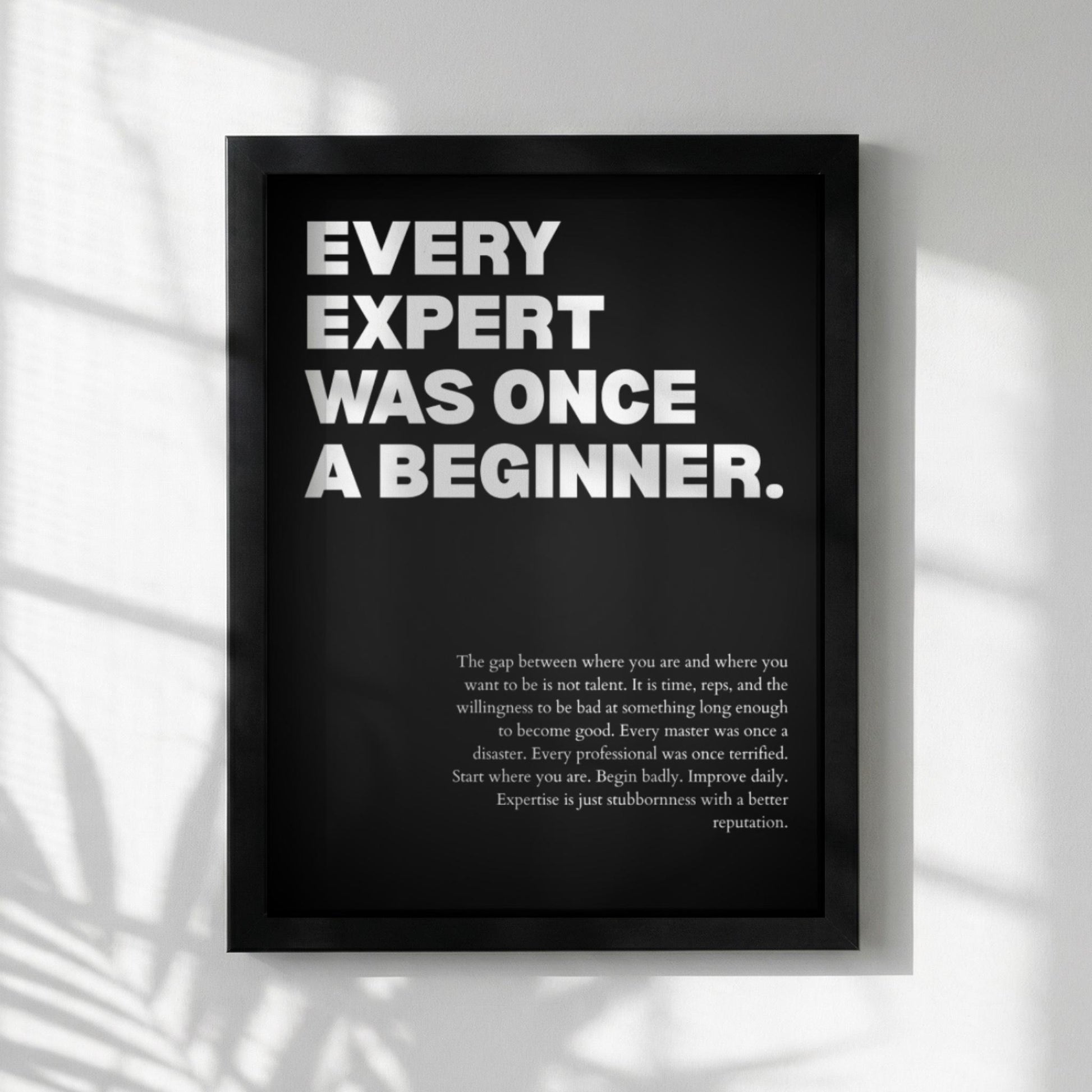 Every Expert Was Once a Beginner Poster | Powerful Motivational Wall Art | Inspirational Success Quote | Modern Office Decor