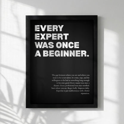 Every Expert Was Once a Beginner Poster | Powerful Motivational Wall Art | Inspirational Success Quote | Modern Office Decor
