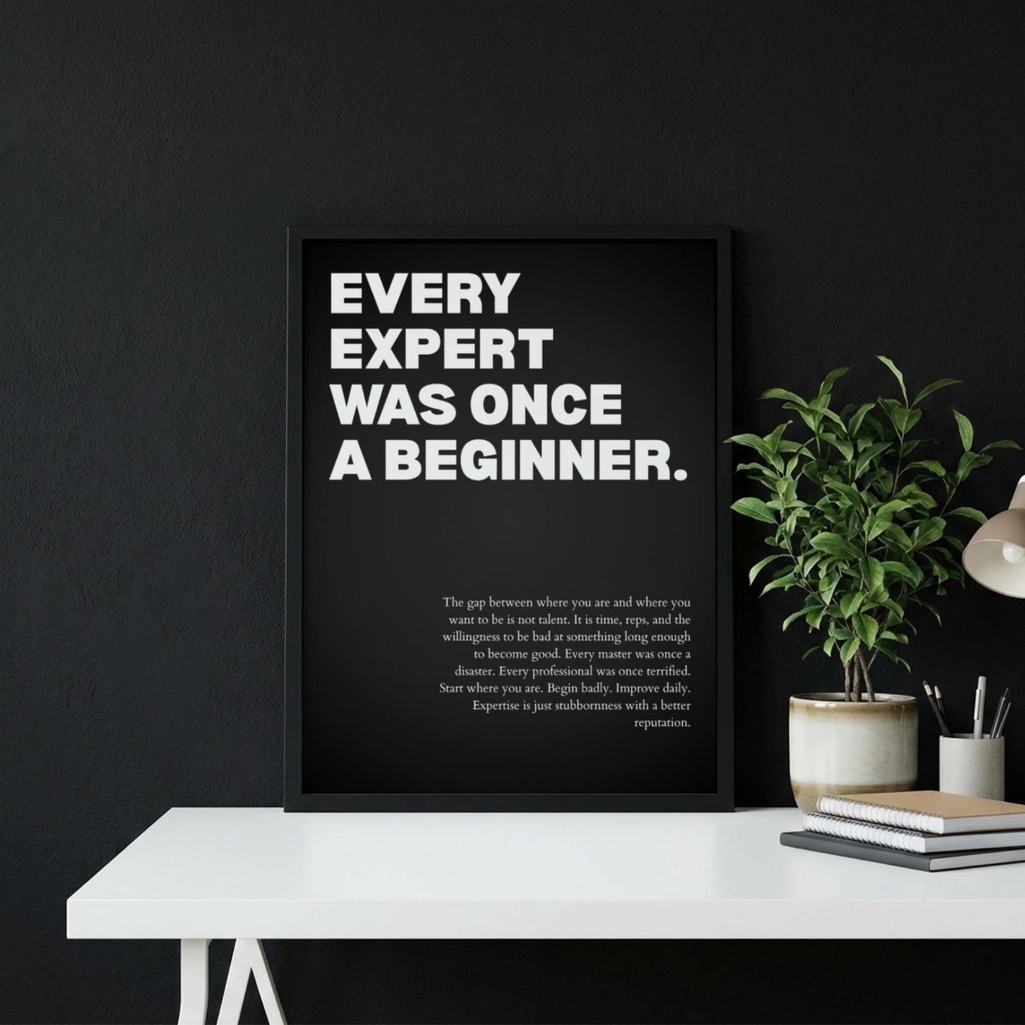 Every Expert Was Once a Beginner Poster | Powerful Motivational Wall Art | Inspirational Success Quote | Modern Office Decor