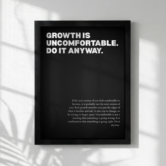 Growth Is Uncomfortable Do It Anyway Poster | Powerful Motivational Wall Art | Success Quote | Modern Office Decor
